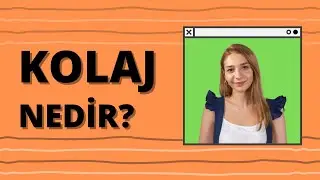 Kolaj Nedir? Kolaj Nasıl Yapılır?