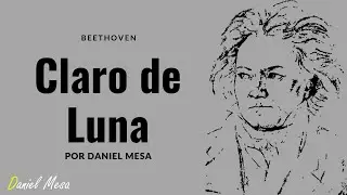 Beethoven 🎹 | Claro de Luna | Nueva Versión | Por: Daniel Mesa 🎻