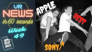 VR Weekly News - Apple AR News, AFTER THE FALL News & more