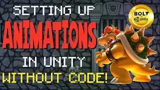 Adding Animation to Your Game Without Code - Bolt + Unity Tutorial