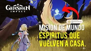 Misión de Mundo - Espíritus que vuelven a casa - Genshin Impact 3.6