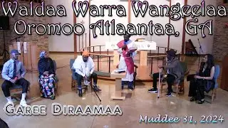 WWWOAG - Garee Diraamaa -|- Muddee 31, 2024