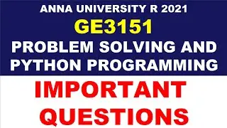 GE3151 PROBLEM SOLVING AND PYTHON PROGRAMMING| IMPORTANT QUESTIONS | ANNA University | Manojkumar C