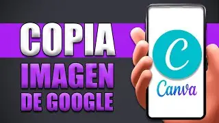 Cómo Copiar Una Imagen De Google A Canva