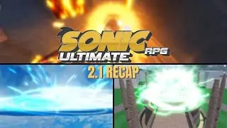 Sonic Ultimate RPG Fix Update 2.1 Recap | VFX Revamp