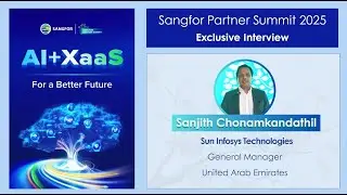 Sanjith Chonamkandathil from Sun Infosys – Sangfor’s Support & Tech Focus – Partner Summit 2025