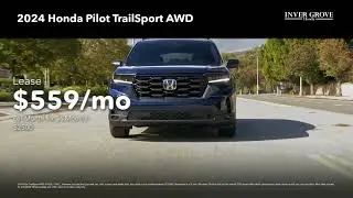 New 2024 Honda Pilot Lease Special | St. Paul | Minneapolis | Inver Grove Honda