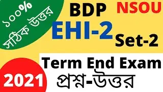 EHI-2  (Set-2) BDP Final Exam-2021 History Hons 1 St year NSOU