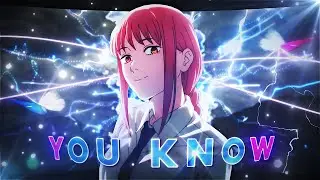 Chainsaw Man - People You Know「AMV/Edit」!