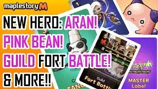 NEW HERO ARAN! PINK BEAN! GUILD FORT BATTLE! in Maplestory M