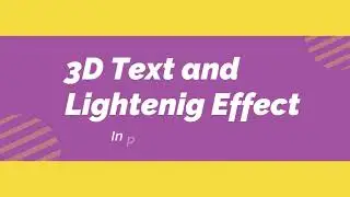 How to create 3D Text and Lightening Effect on Adobe Photoshop CS6 2020