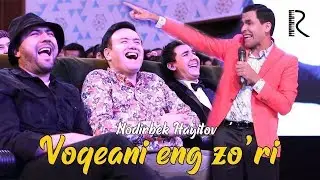 Nodirbek Hayitov - Voqeani eng zo'ri