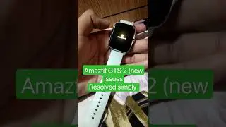 Amazfit GTS 2 (new | best amoled Smartwatch issues related video 