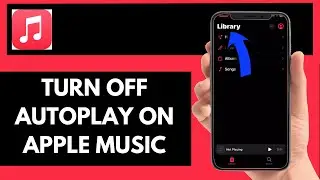 How To Turn Off Autoplay On Apple Music