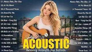 🟢 The Most Trending Acoustic Songs on Spotify 2026 ✨ | Latest English Hits & Viral TikTok Songs