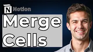 How To Merge Cells In Notion [2026 Guide]