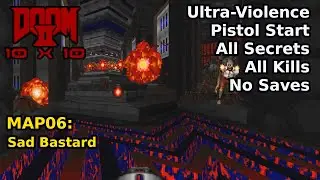 The 10x10 Project - MAP06: Sad Bastard (Ultra-Violence 100%)