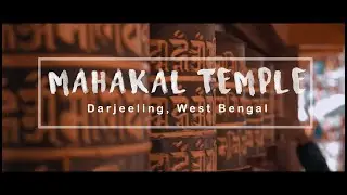 Mahakal Temple of The Beautiful Darjeeling, West Bengal