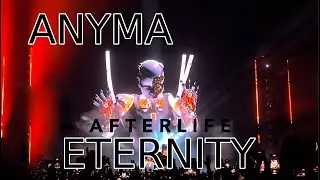 Anyma intro ETERNITY Afterlife