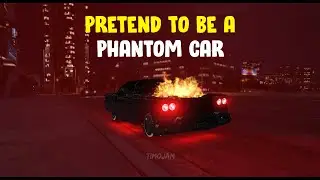 Pretend to be a Phantom Car in GTA Online