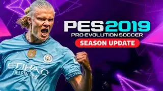 PES 2019 NEXT SEASON PATCH 2025 | أقوى وأفضل باتش لتحويل لعبة بيس 2019 إلى بيس 2025