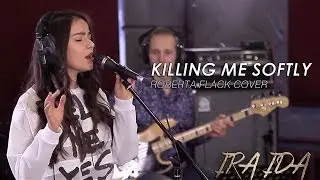 Killing me softly - Roberta Flack (IRAIDA | ИРАИДА- Сover 2013)