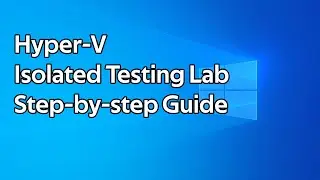 How to setup an isolated Hyper-V lab with internet access