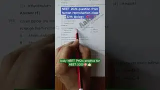 Reproduction in humans neet 2024 question ⁉️📌 || #shorts #neet #medicalentranceexam #aiims #study