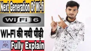 Wi-Fi 6 Explained:The Next Generation of Wi-Fi|What is Wi-Fi 6|Wifi History in Hindi/Urdu