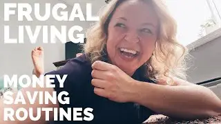 Frugal Living Tips-Money Saving Routines that will help you Live Below Your Means-Part 2