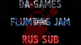 DaGames - ONE NIGHT AT FLUMTY'S SONG (Flumpty's Jam) - [RUS SUB]