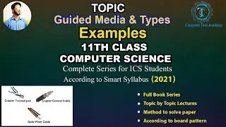 Guided Media and Types (Twisted pair cable, Coaxial cable, Fiber Optic cable)