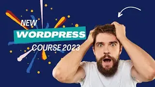 WordPress 2023: The Complete WordPress Website Course #1