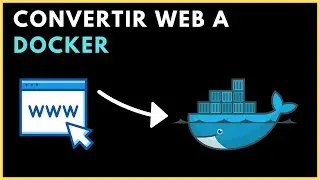 👉 Cómo CONVERTIR PÁGINA WEB en Contenedor de DOCKER