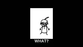 WHAT?