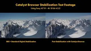 Catalyst Browse Stabilization Example - Test Footage from the Sony A7 IV // Shot at 4k 10bit 4:2:2