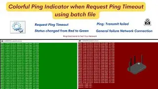 Colorful Red Indicator when Request Ping Timeout | Batch Script file