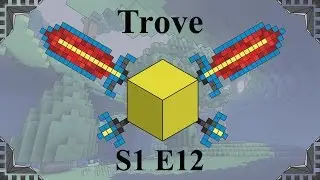 Trove - S1 E12, 