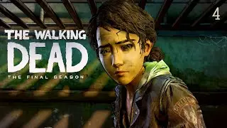 ВСЁ ИДЁТ НЕ К ДОБРУ-The Walking Dead The Final Season прохождение#4