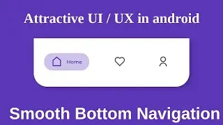 Smooth BottomNavigationView in Android Studio JAVA | BottomNav | Android Coding | Implementation