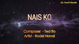 NAIS KO - RODEL NAVAL (Karaoke Version)