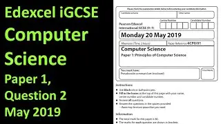 Edexcel iGCSE Computer Science Paper 1 2019 Question 2