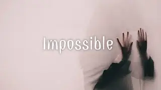 《淹沒在你的世界我已近窒息 》Nothing But Thieves - Impossible 中英字幕∥ 西洋歌曲推薦 x 心碎情歌 #21