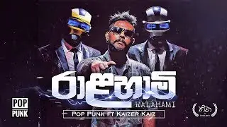 Pop Punk ft. Kaizer Kaiz - Ralahami (Official Music Video) | Episode 4