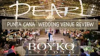 PEARL BEACH CLUB - Punta Cana Wedding Venue Review, Dominican Republic