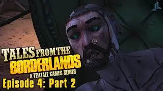 Tales from the Borderlands Episode 4: Part 2 | Head Hunting