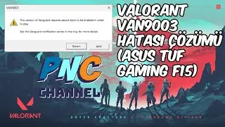 VALORANT VAN9003 HATASI ÇÖZÜMÜ!?! (ASUS TUF GAMING F15)