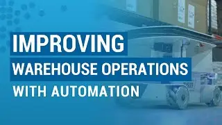 Improving Warehouse Operations with Automation | E5