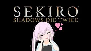 Sekiro | Discussing My Favorite Game