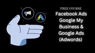 Facebook Ads Google My Business & Google Ads (Adwords)
